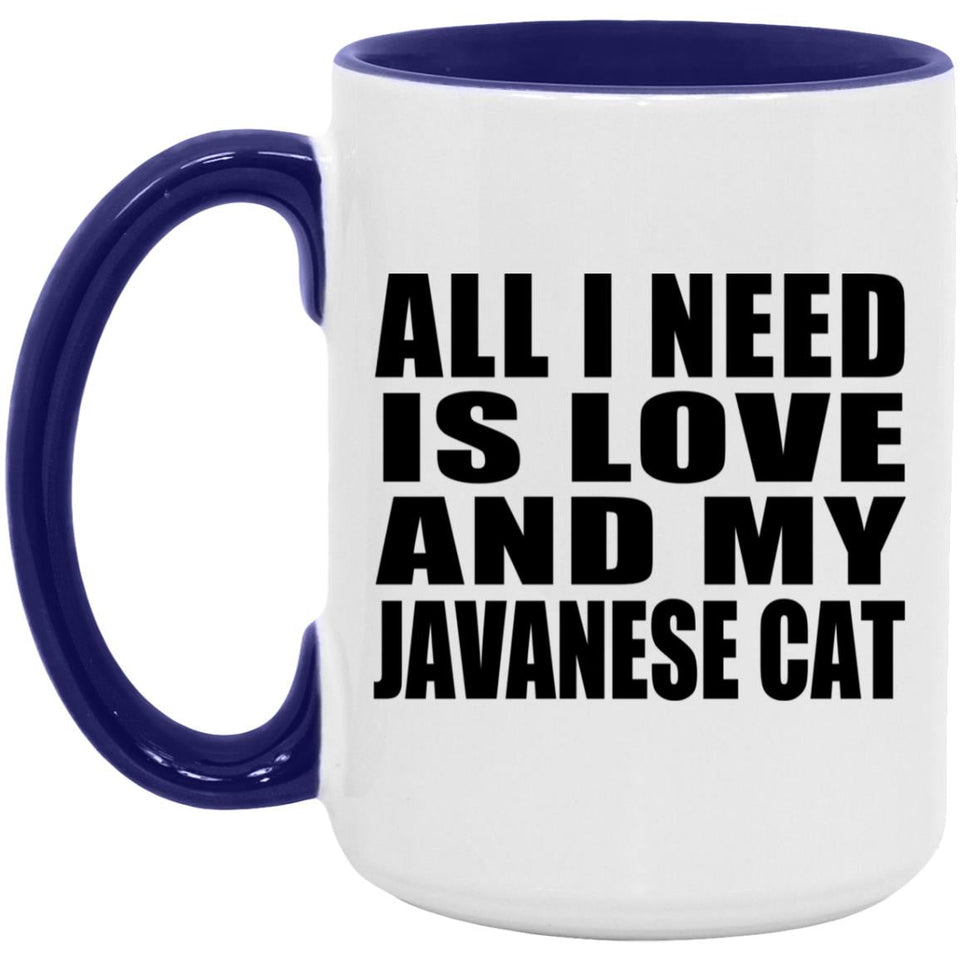 All I Need Is Love And My Javanese Cat - 15oz Accent Mug Purple