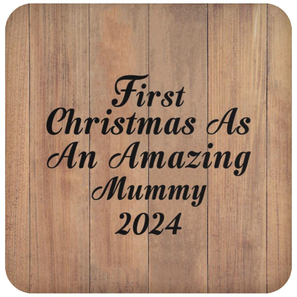 First Christmas As An Amazing Mummy 2024 - Drink Coaster C