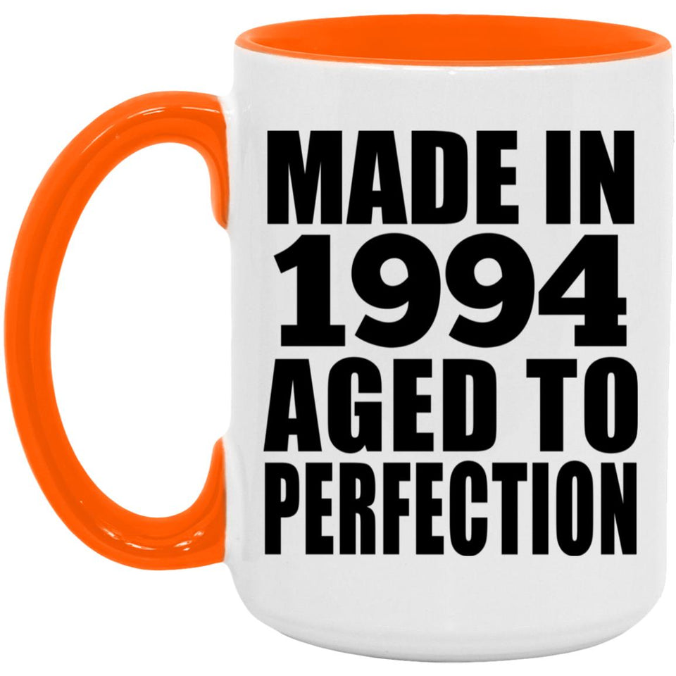 30th Birthday Made In 1994 Aged to Perfection - 15oz Accent Mug Orange