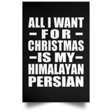 All I Want For Christmas Is My Himalayan Persian - Poster Portrait