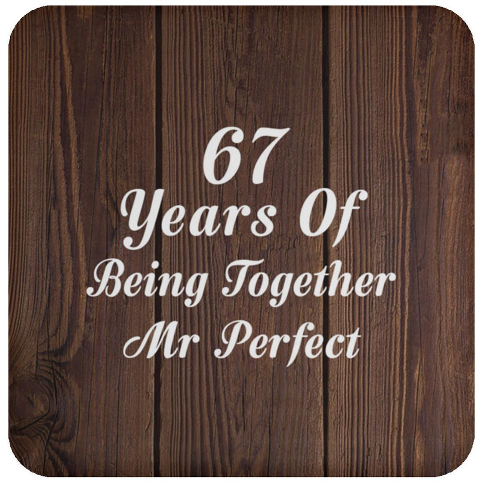 67th Anniversary 67 Years Of Being Mr Perfect - Drink Coaster D