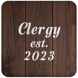 Clergy Established Est. 2023 - Drink Coaster D