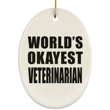 World's Okayest Veterinarian - Oval Ornament