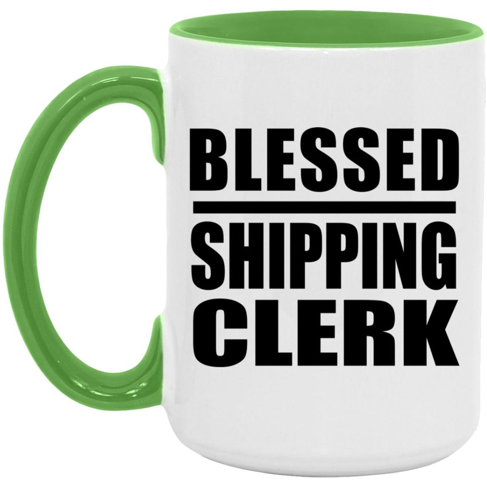 Blessed Shipping Clerk - 15oz Accent Mug Green