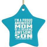 Proud Architect Mom Of Awesome Son - Star Ornament