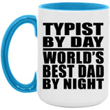 Typist By Day World's Best Dad By Night - 15oz Accent Mug Blue