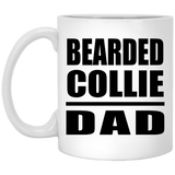 Bearded Collie Dad - 11oz Coffee Mug