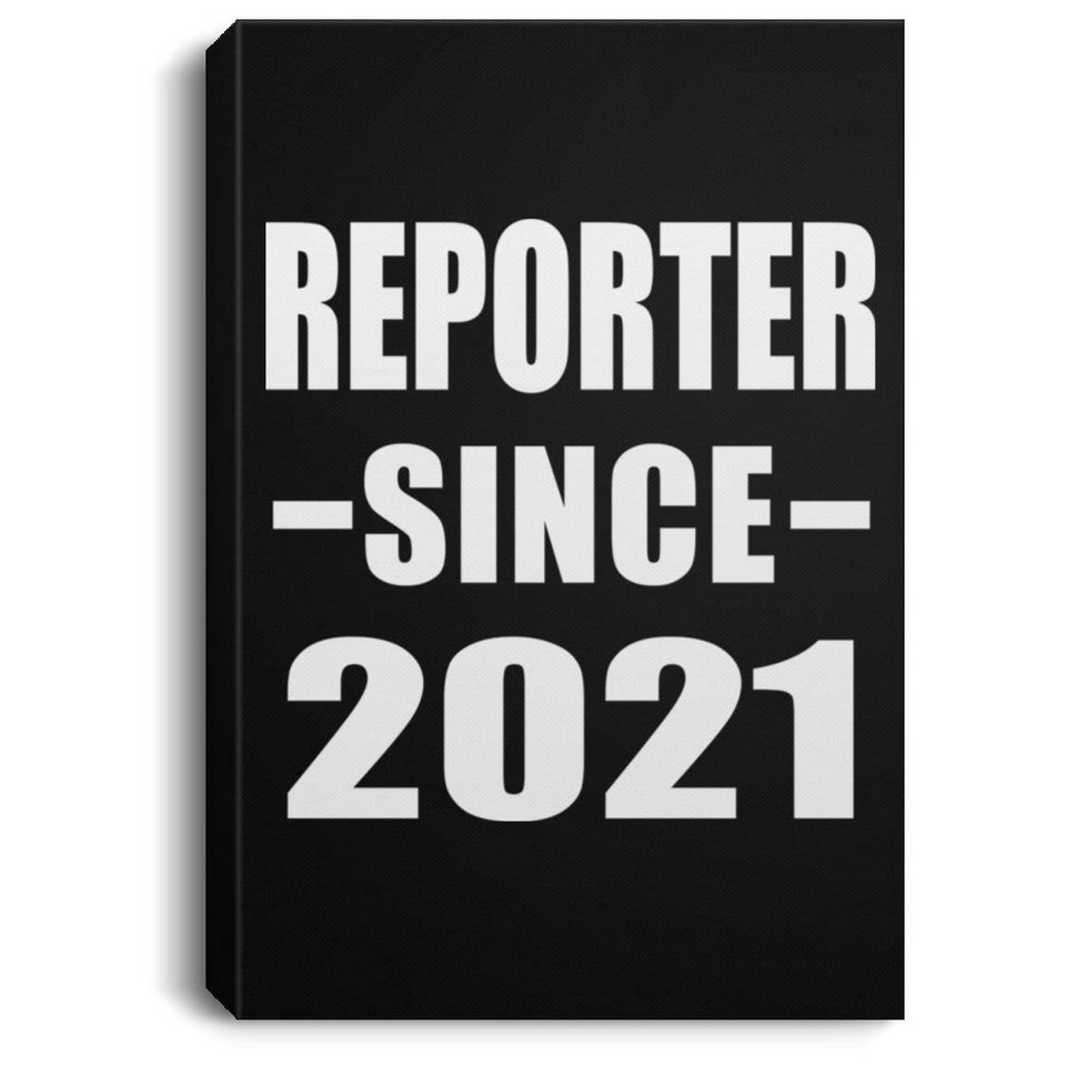 Reporter Since 2021 - Canvas Portrait