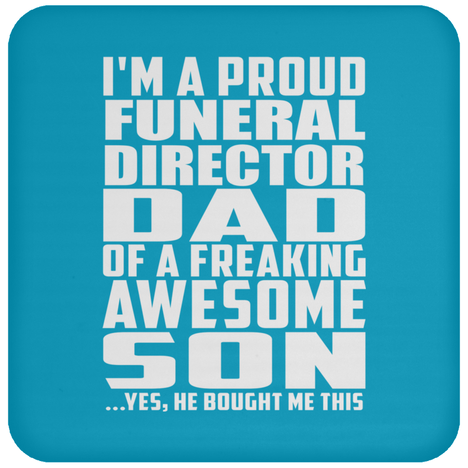 Proud Funeral Director Dad Of Awesome Son - Drink Coaster