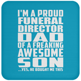 Proud Funeral Director Dad Of Awesome Son - Drink Coaster