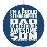 Proud Stenographer Dad Of Awesome Son - Circle Ornament