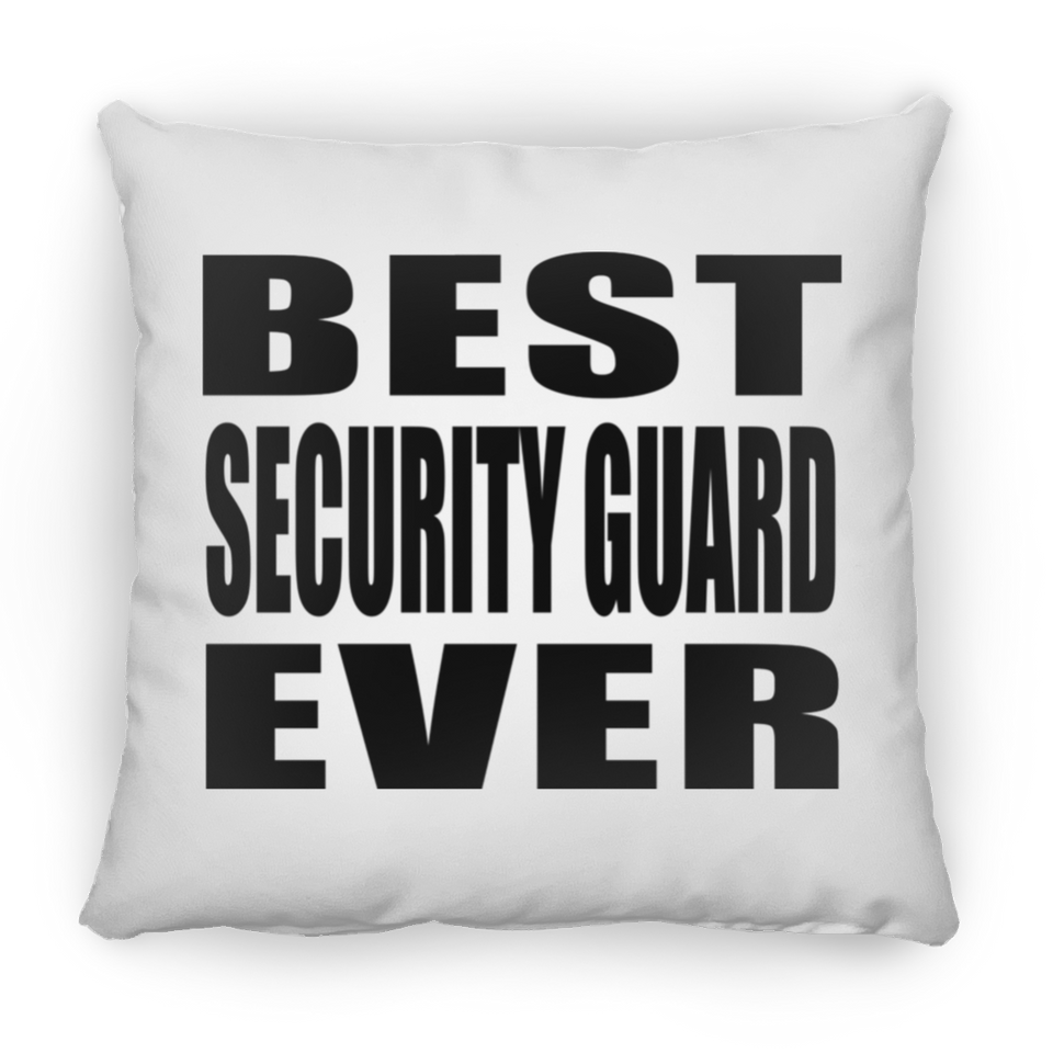 Best Security Guard Ever - Throw Pillow