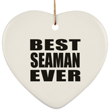 Best Seaman Ever - Heart Ornament