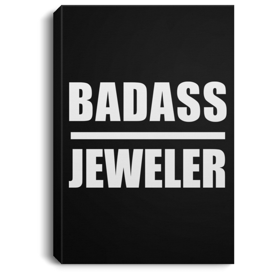 Badass Jeweler - Canvas Portrait