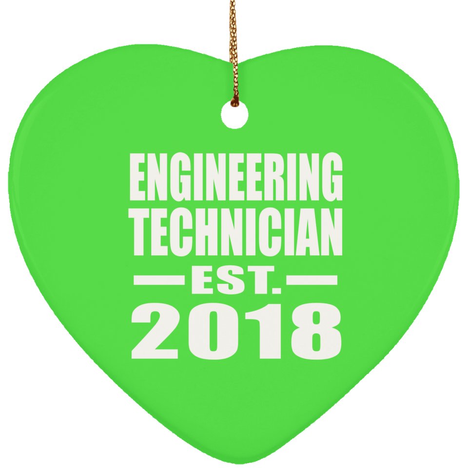 Engineering Technician Established EST. 2018 - Heart Ornament