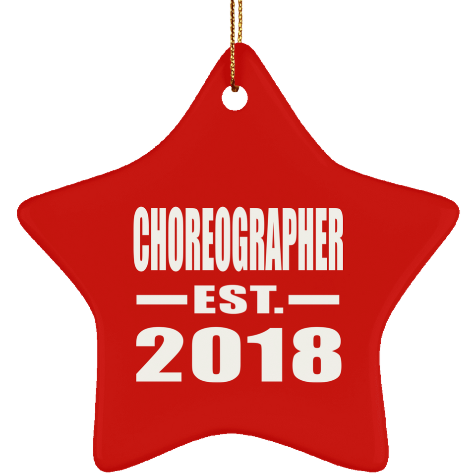 Choreographer Established EST. 2018 - Star Ornament