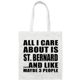 All I Care About Is St. Bernard - Tote Bag White