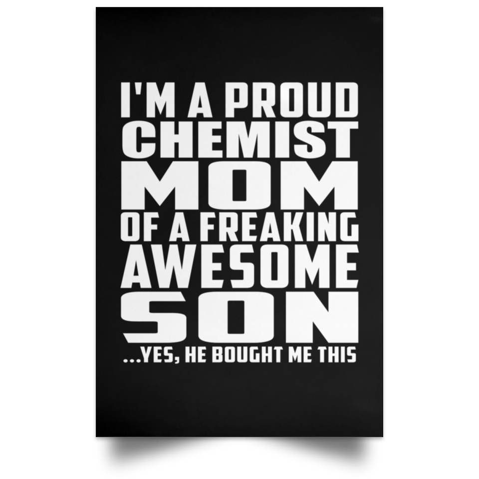 Proud Chemist Mom Of Awesome Son - Poster Portrait