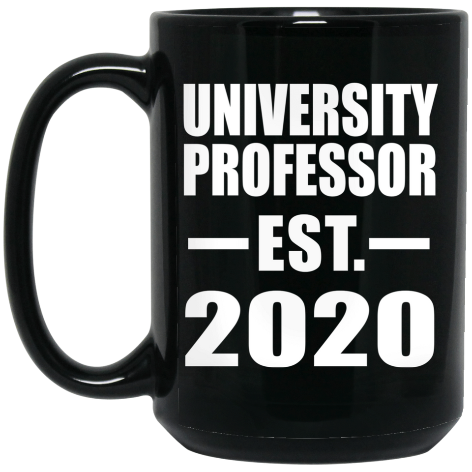 University Professor Established EST. 2020 - 15oz Coffee Mug Black