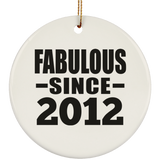 12th Birthday Fabulous Since 2012 - Circle Ornament