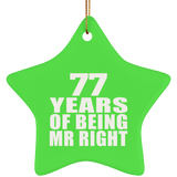 77th Anniversary 77 Years Of Being Mr Right - Star Ornament