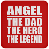 Angel The Dad The Hero The Legend - Drink Coaster