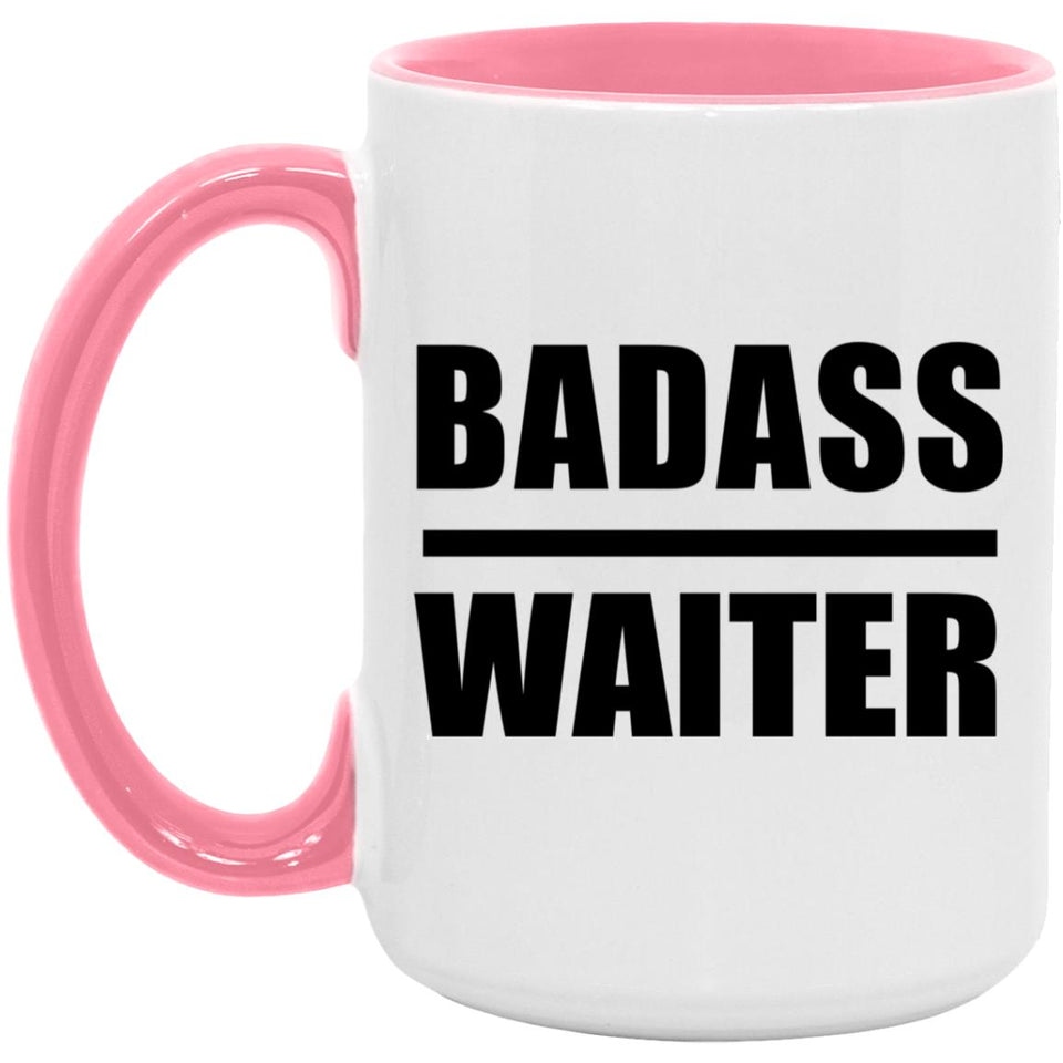 Badass Waiter - 15oz Accent Mug Pink
