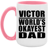 Victor World's Okayest Dad - 15oz Accent Mug Pink