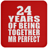 24th Anniversary 24 Years Of Being Mr Perfect - Drink Coaster