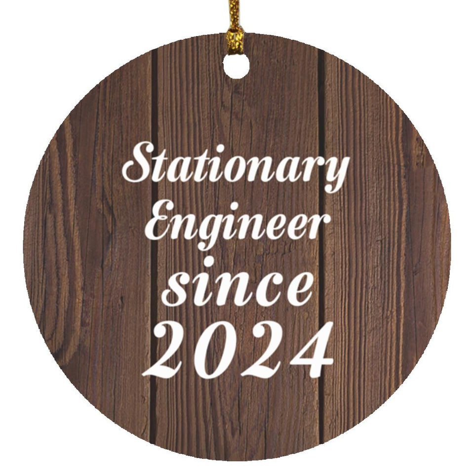 Stationary Engineer Since 2024 - Circle Ornament D
