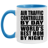 Air Traffic Controller By Day World's Best Mom By Night - 11oz Accent Mug Blue