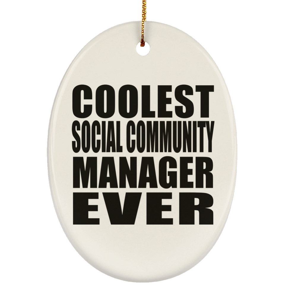 Coolest Social Community Manager Ever - Oval Ornament