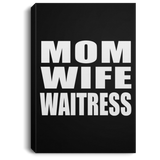 Mom Wife Waitress - Canvas Portrait