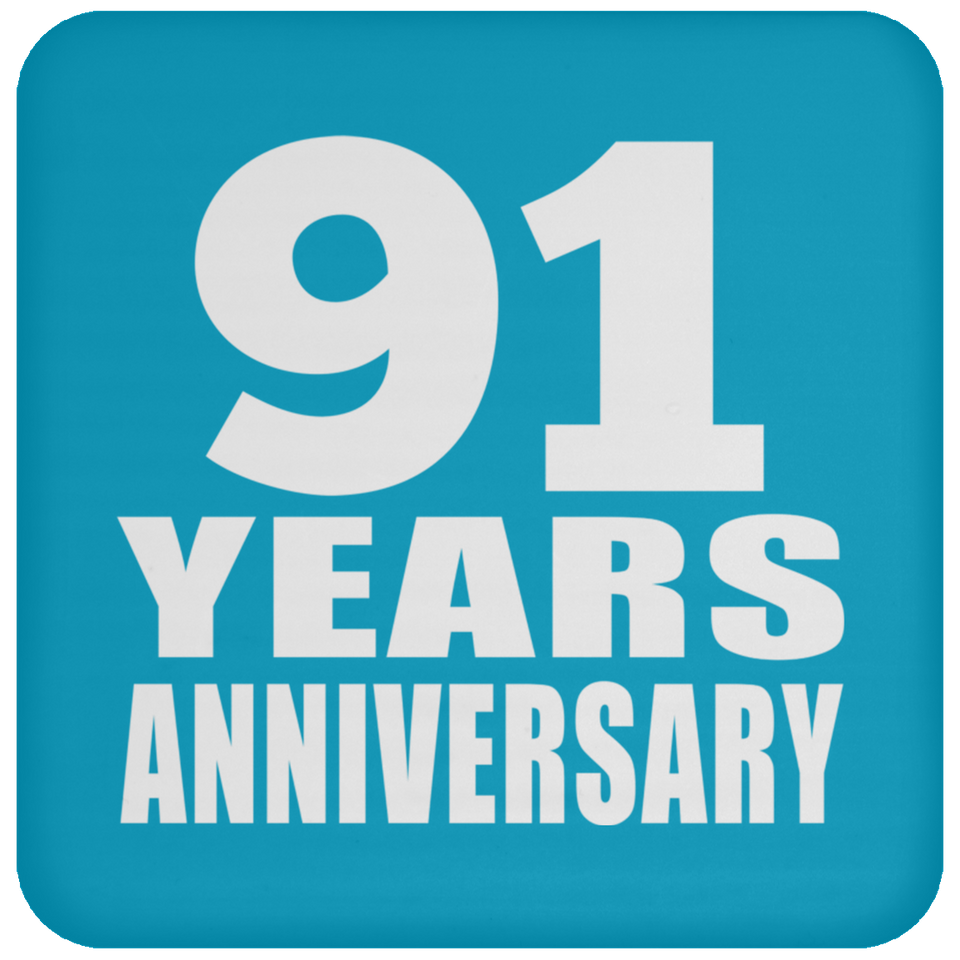91st Anniversary 91 Years - Drink Coaster