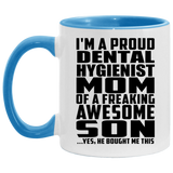 Proud Dental Hygienist Mom Of Awesome Son - 11oz Accent Mug Blue