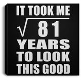 9th Birthday Took Square Root of 81 Years To Look Good - Canvas Square