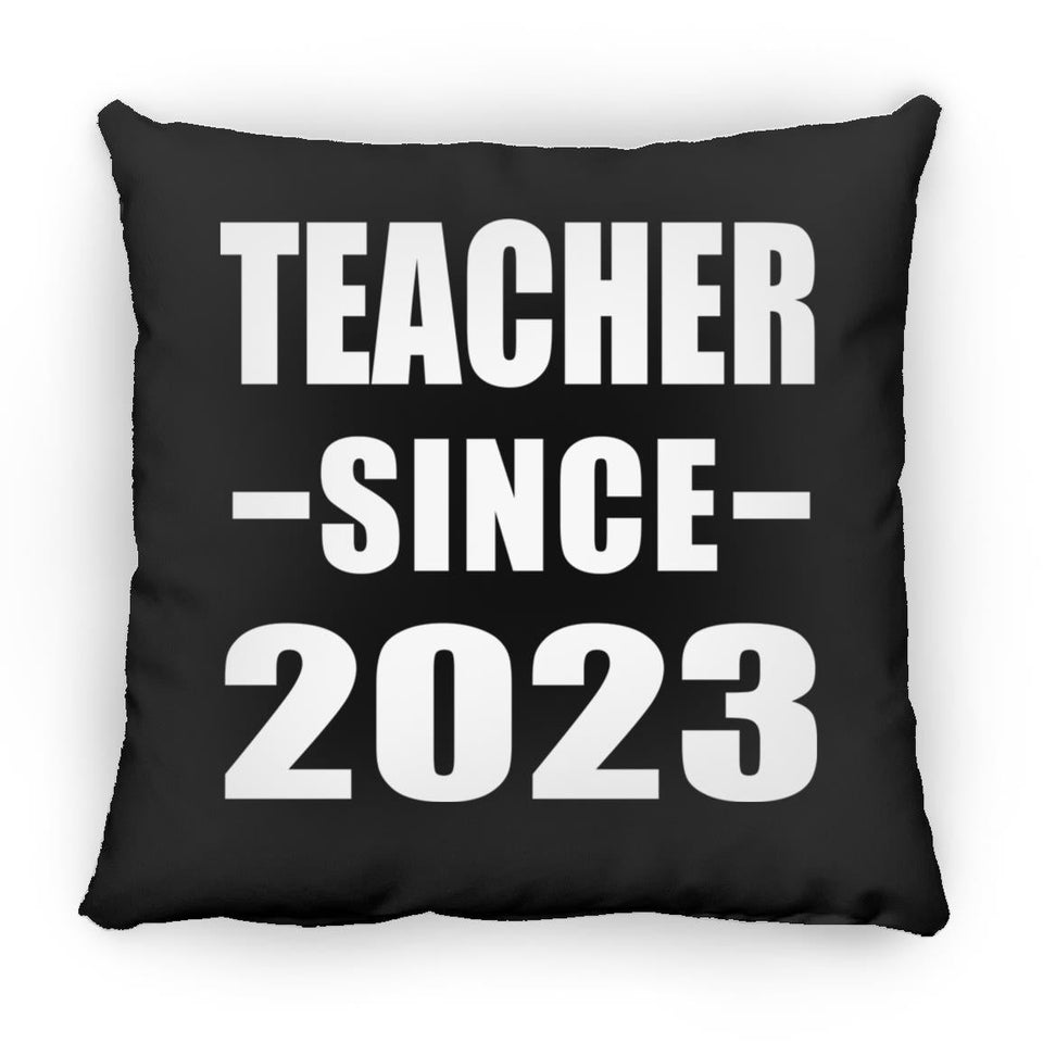 Teacher Since 2023 - Throw Pillow Black