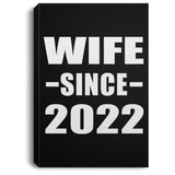 Wife Since 2022 - Canvas Portrait