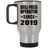 Drill-Press Operator Since 2019 - Silver Travel Mug