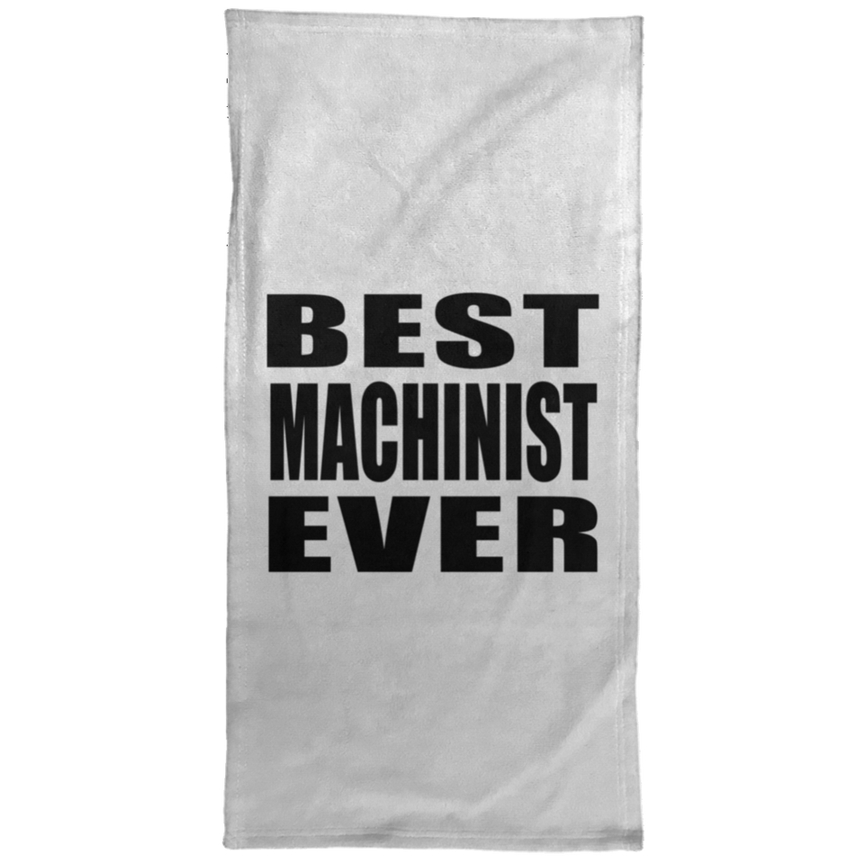 Best Machinist Ever - Hand Towel