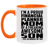 Proud Financial Planner Mom Of Awesome Son - 11oz Accent Mug Orange