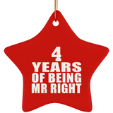 4th Anniversary 4 Years Of Being Mr Right - Star Ornament