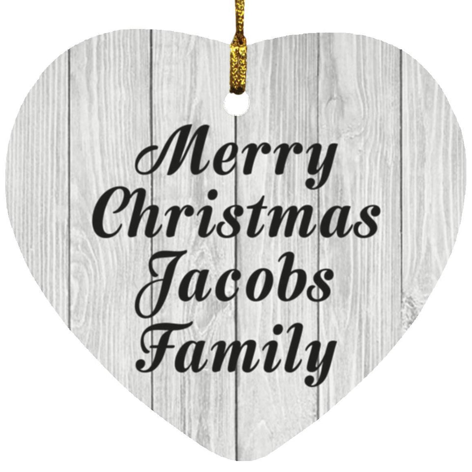 Merry Christmas Jacobs Family - Heart Ornament F