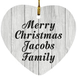 Merry Christmas Jacobs Family - Heart Ornament F