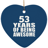 53rd Birthday 53 Years Of Being Awesome - Heart Ornament
