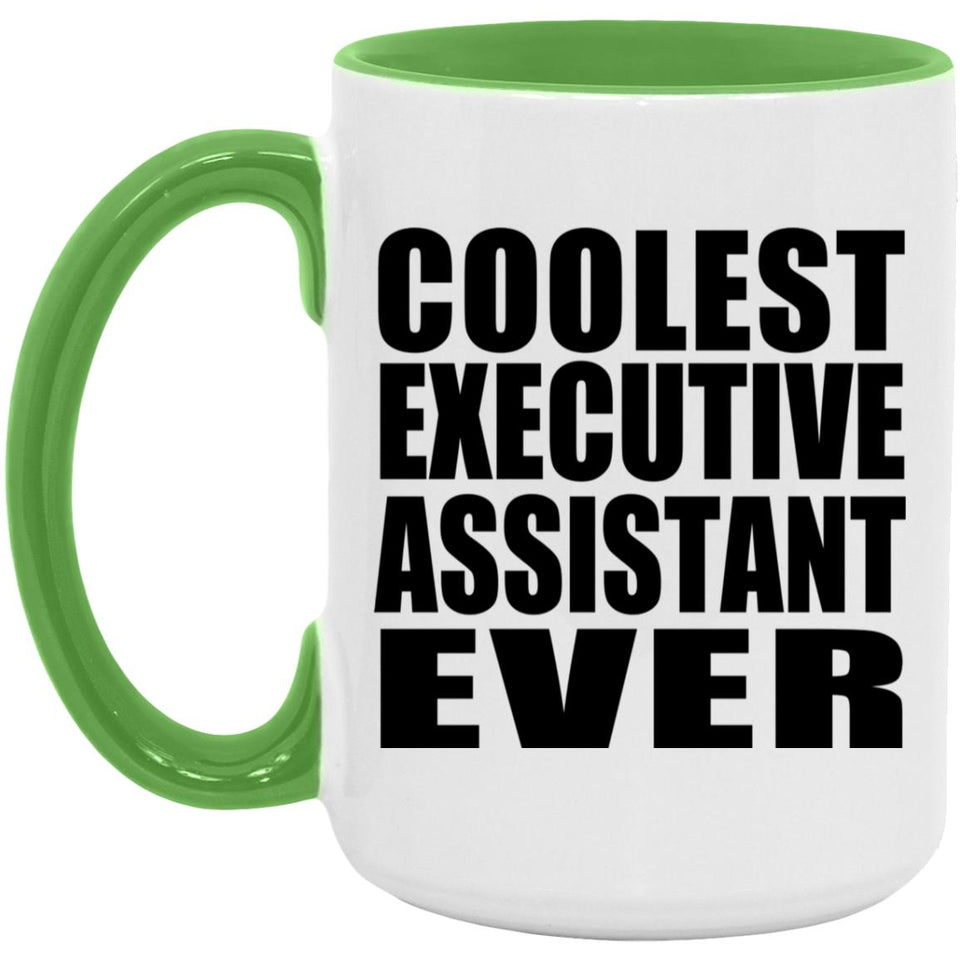 Coolest Executive Assistant Ever - 15oz Accent Mug Green