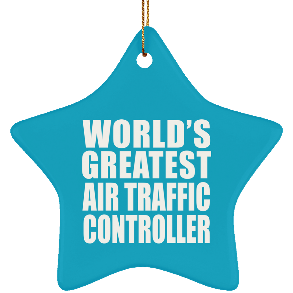 World's Greatest Air Traffic Controller - Star Ornament
