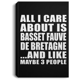 All I Care About Is Basset Fauve De Bretagne - Canvas Portrait