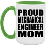 Proud Mechanical Engineer Mom - 15oz Accent Mug Green