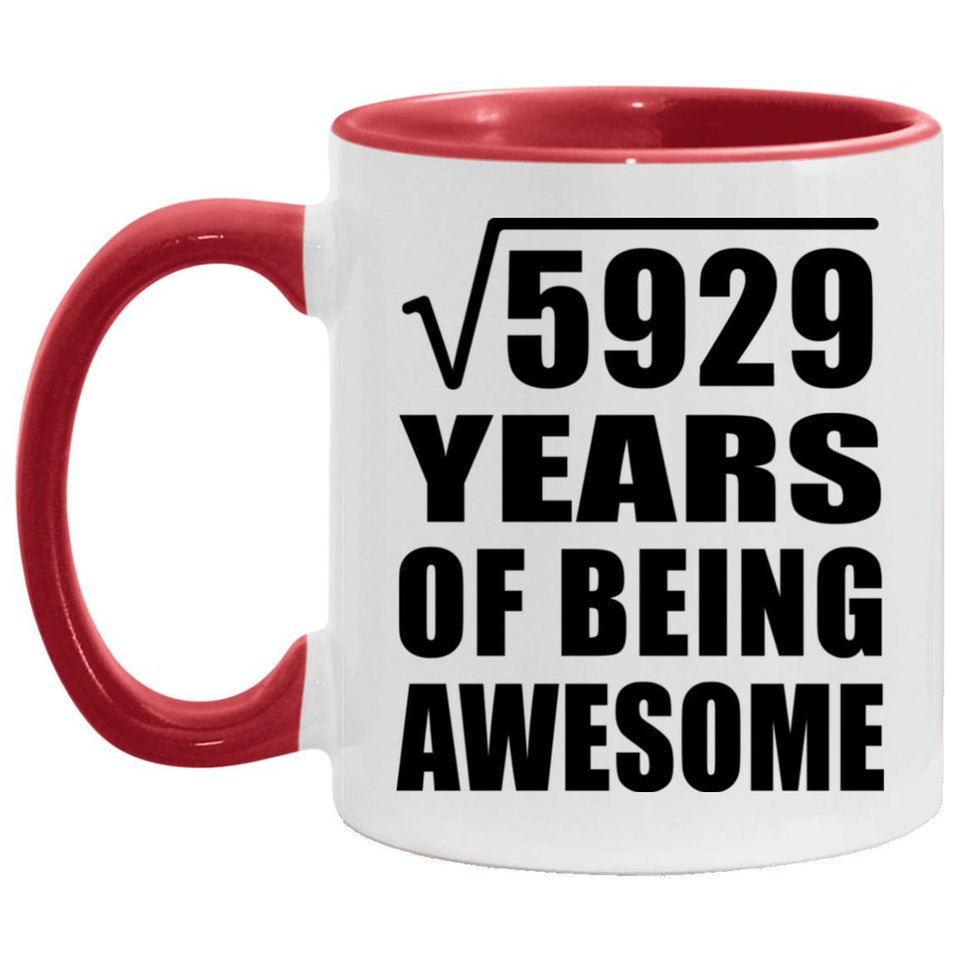77th Birthday Square Root of 5929 Years of Being Awesome - 11oz Accent Mug Red